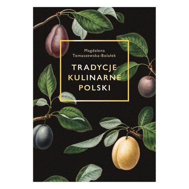 Tradycje Kulinarne Polski - 2